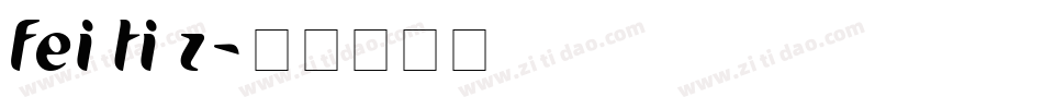 fei ti z字体转换
